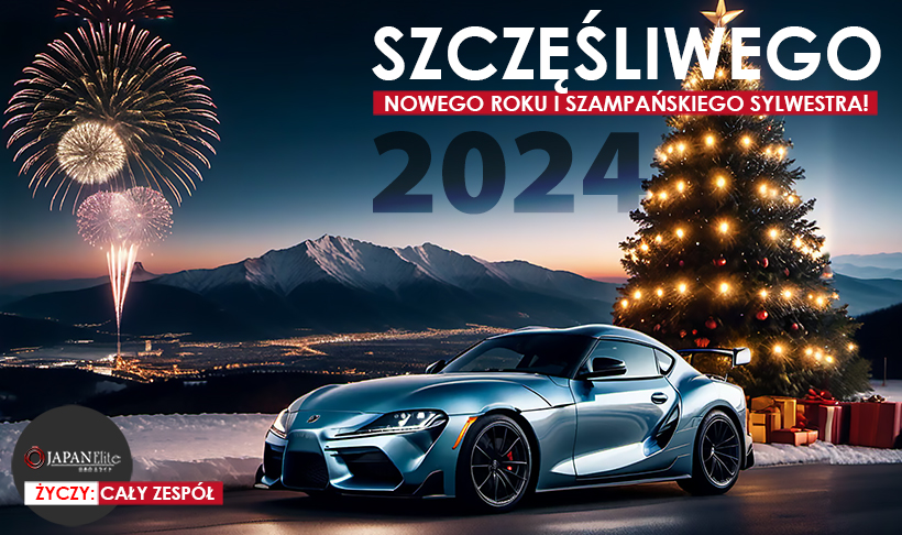 JapanElite - Miłośnicy Japońskiej Motoryzacji - Szampańskiego sylwestra i szczęśliwego Nowego Roku 2024!